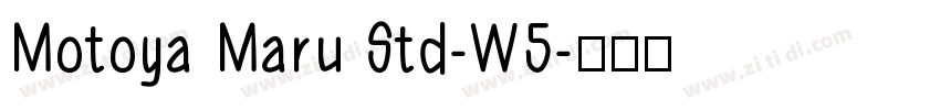 Motoya Maru Std-W5字体转换